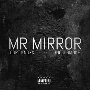 Mr Mirror (Explicit)