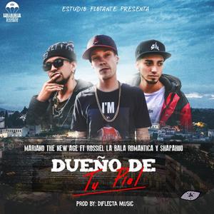 Dueño de Tu Piel (feat. Rossielbby & Shapah0u)