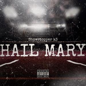 Hail Mary (Explicit)