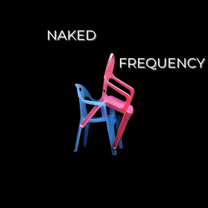 Naked Frequency (Explicit)