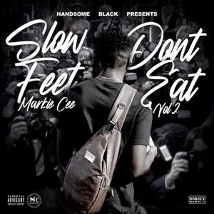 SLOW FEET, DONT EAT! 2.0 (Explicit)