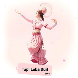 Tapi Loba Duit