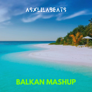 Balkan Mashup