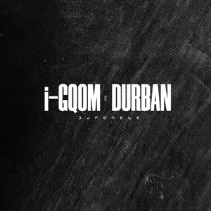 i-Gqom E Durban