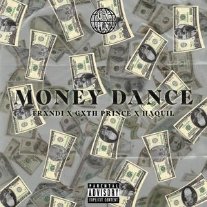 Money dance(feat. Gxth Prince & Haquil) (Explicit)