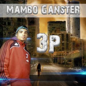 Mambo Ganster (Explicit)