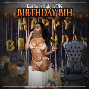 Birthday Bih (feat. Alaysia) [Special Version] [Explicit]