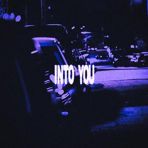Into You