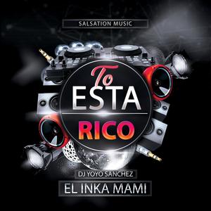 To Esta Rico(feat. El Inka Mami)