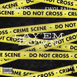 Lay'em Down (feat. Ewol Paul) [Explicit]