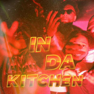 IN DA KITCHEN (feat. Dellystoned) (Explicit)