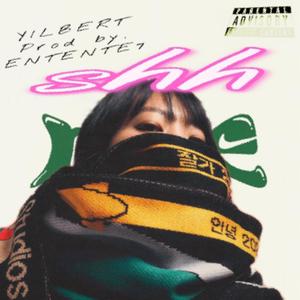 Shh (feat. Entente7) (Explicit)