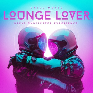 Lounge Lover: Great Undiscover Experience