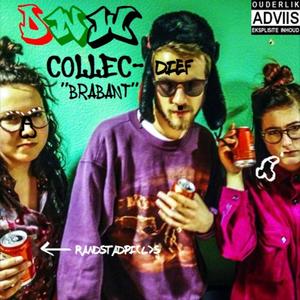 Collec-dief "Brabant" (Collectief Brabant-dis) [Explicit]