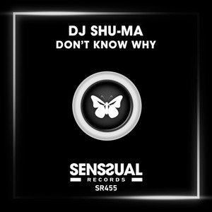 Don't Know Why (Original Mix)