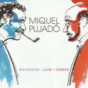 Brassens, Llum i Ombra