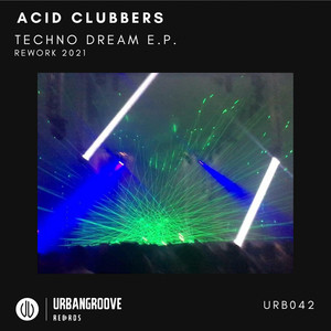 ACID CLUBBERS - Techno Dream(rework 2021) (21 hard mix)