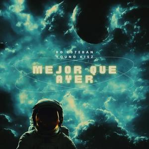 Mejor Que Ayer (feat. Young Kisz)