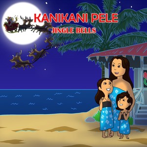 Jingle Bells: Kanikani Pele