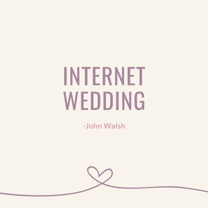 Internet Wedding