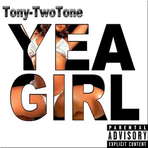 Yea Girl (Explicit)