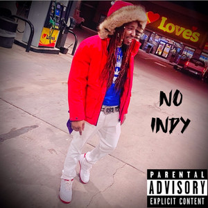 No Indy (Explicit)