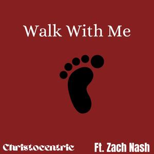 Walk With Me (feat. Zach Nash)