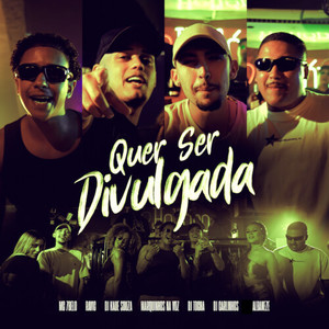 Quer Ser Divulgada (Explicit)