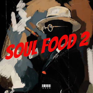 Soul Food 2 (Explicit)