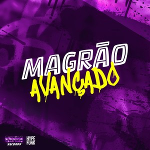 MAGRÃO AVANÇADO (Explicit)