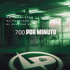 700 por Minuto (Explicit)