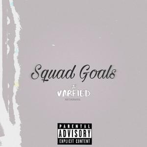 Squad Goals (feat. Assaz Beatz) (Explicit)