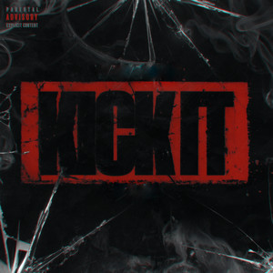 Kick It (Explicit)