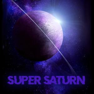 Super Saturn (Explicit)