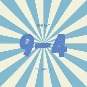 9-4 (feat. GARCIA) (Explicit)
