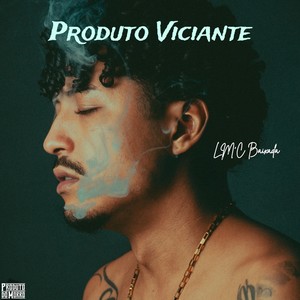 Produto Viciante (Explicit)