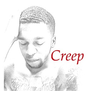 Creep (feat. Trill Gates) [Explicit]