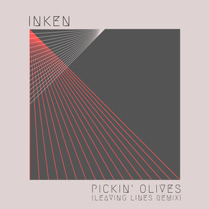 Pickin' Olives (Leaving Lines Remix)