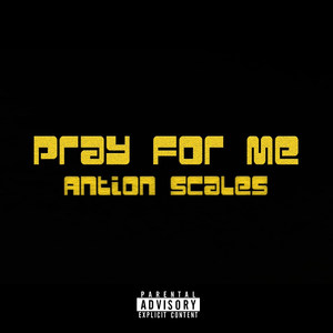 Pray for Me (Explicit)