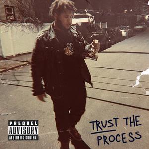 { TRUST THE PROCESS } (Explicit)