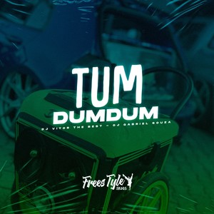 TUM DUMDUM (Explicit)