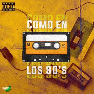 Como en los 90's (feat. Fatt Lloyd) [Explicit]