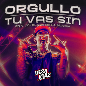 Orgullo / Tú Vas Sin (En Vivo)