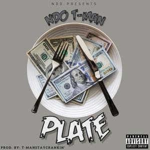 Plate (feat. NDO T-Man) [Explicit]