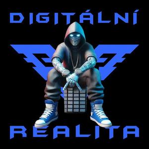 DIGITÁLNÍ REALITA (Explicit)