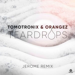 Teardrops (Jerome Remix)