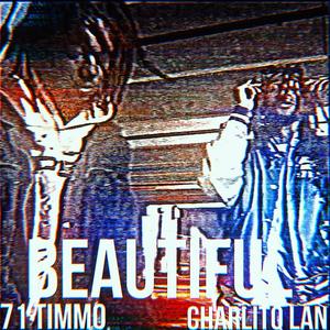 Beautiful (feat. 71 Timmo) (Explicit)