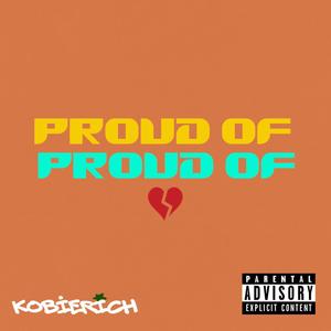 Proud Of (Explicit)