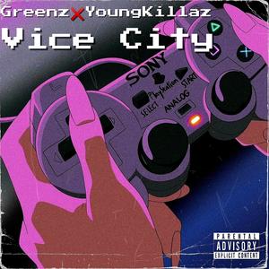 Vice City (feat. Greenz) (Explicit)
