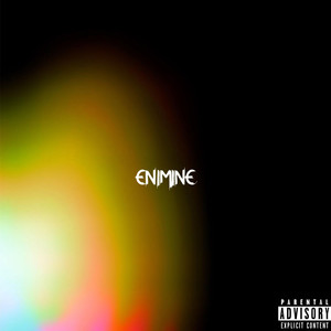 ENIMINE (Explicit)